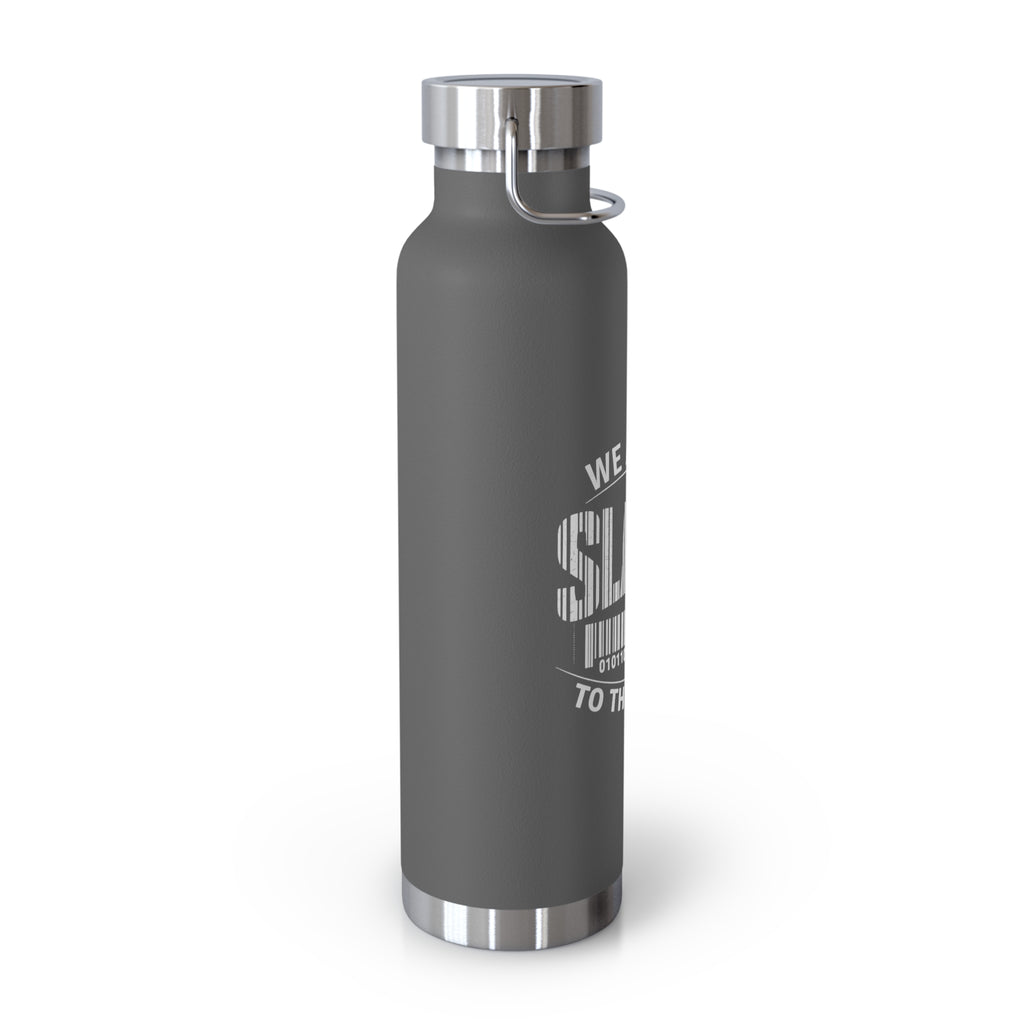 22oz Insulated Bottle — "We Are All Slaves to the System" Red Stainless Vacuum