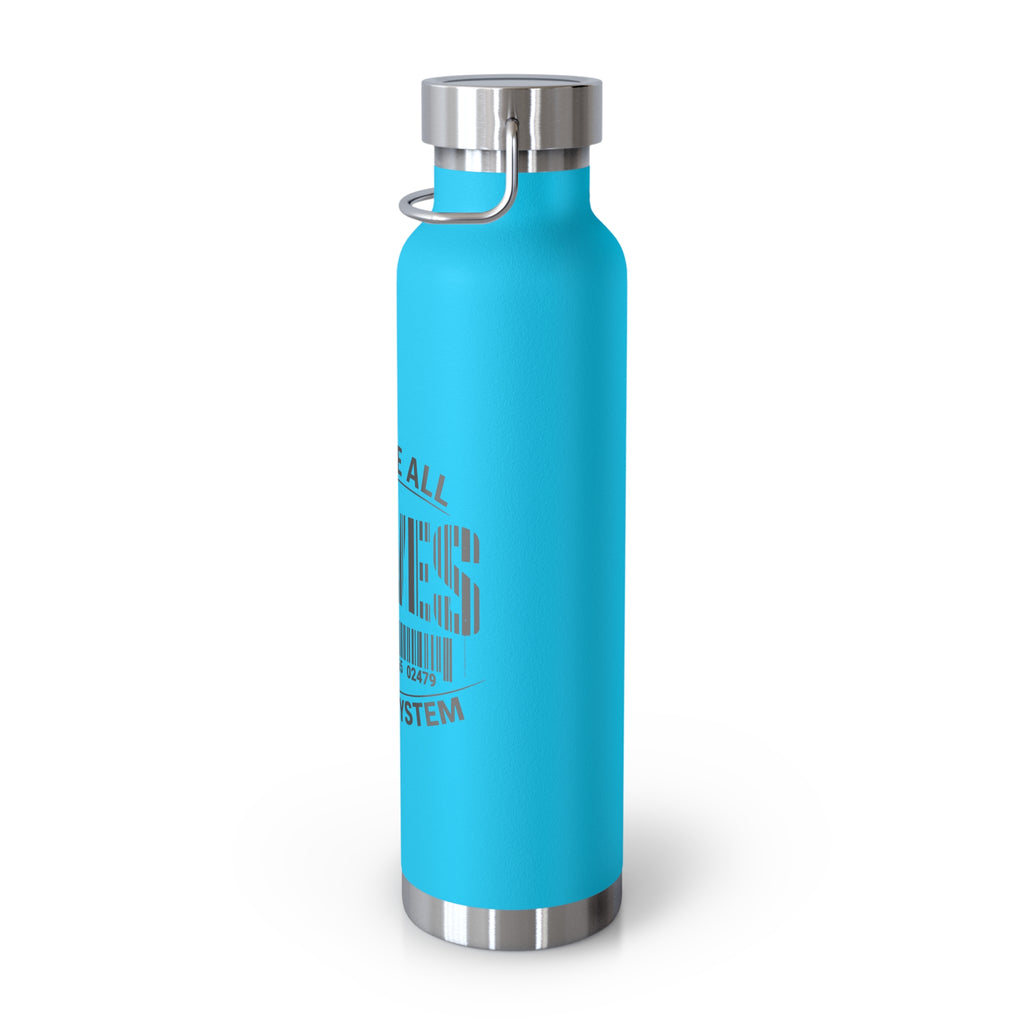 Insulated 22oz Copper Bottle — 'We Are All Slaves to the System' Graphic
