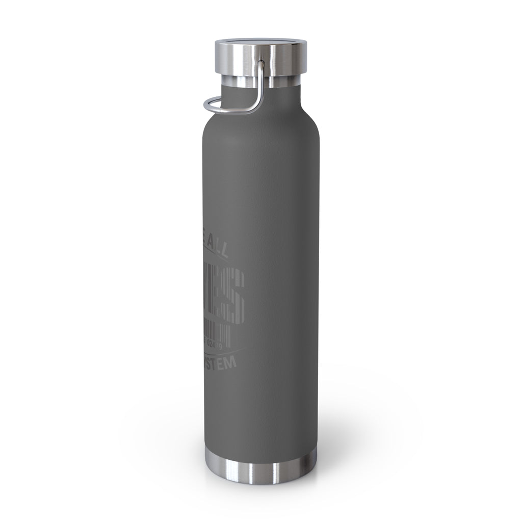 Insulated 22oz Copper Bottle — 'We Are All Slaves to the System' Graphic