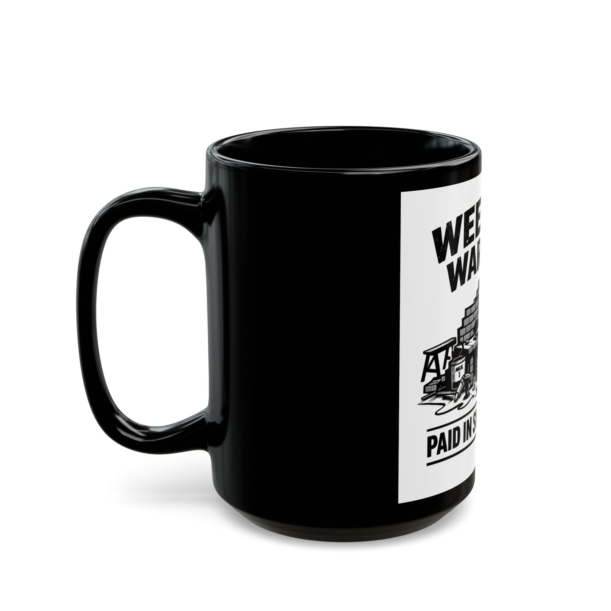 Weekend Warrior Mug — "Paid in Sweat Equity" Barbecue & DIY Gift