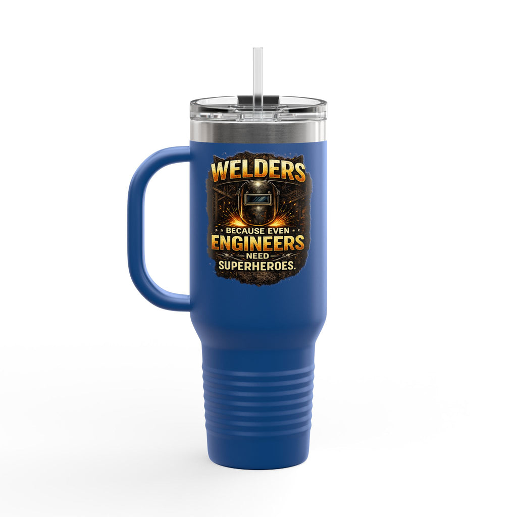 Welders 40oz Insulated Travel Mug – “Because Even Engineers Need Superheroes”
