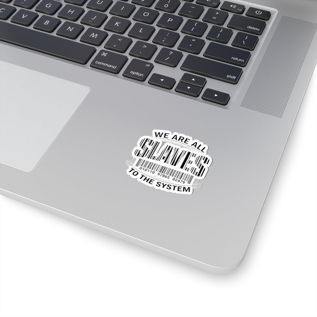 Kiss-Cut Sticker — "We Are All Slaves to the System" Barcode Design