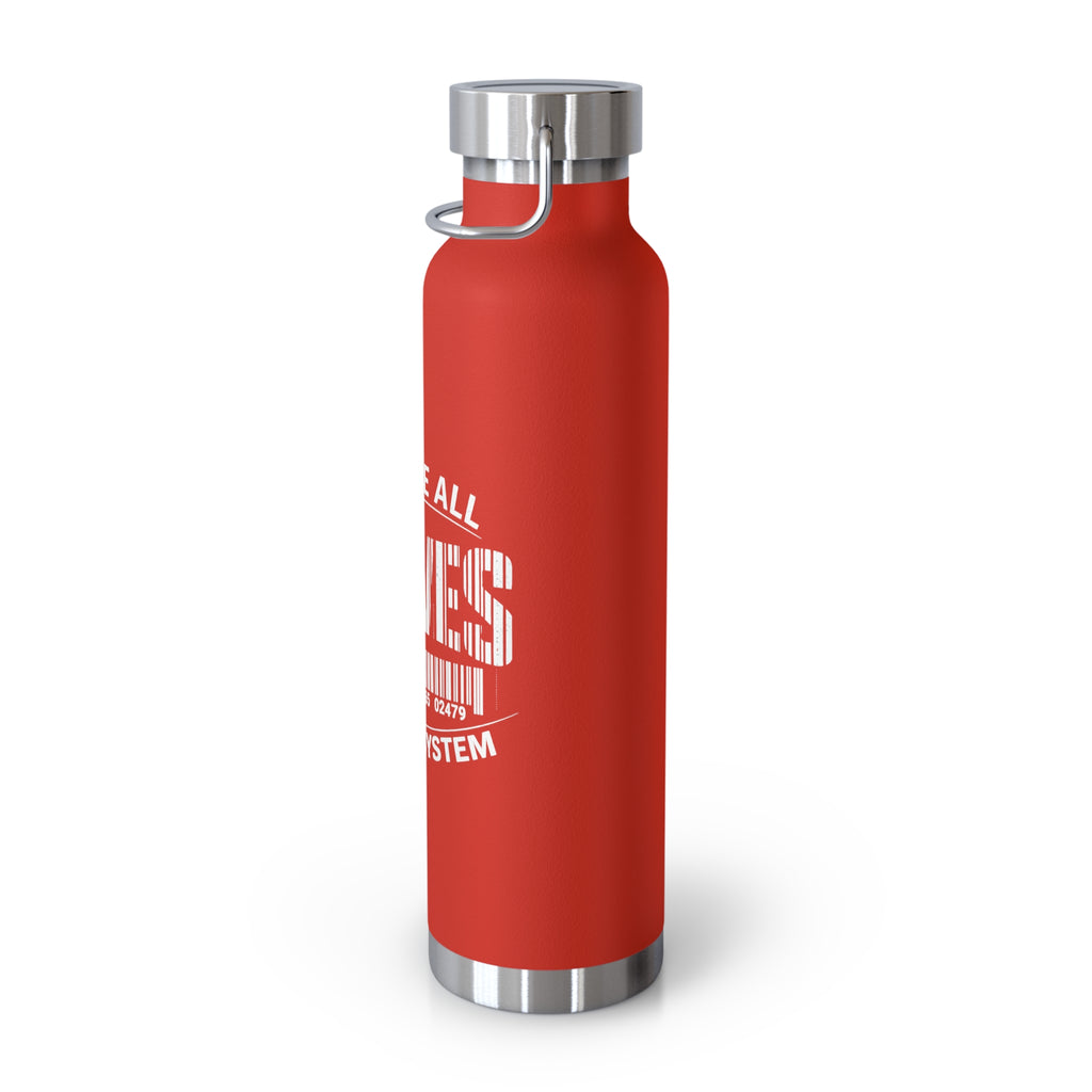 22oz Insulated Bottle — "We Are All Slaves to the System" Red Stainless Vacuum
