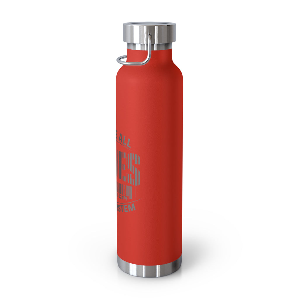 Insulated 22oz Copper Bottle — 'We Are All Slaves to the System' Graphic