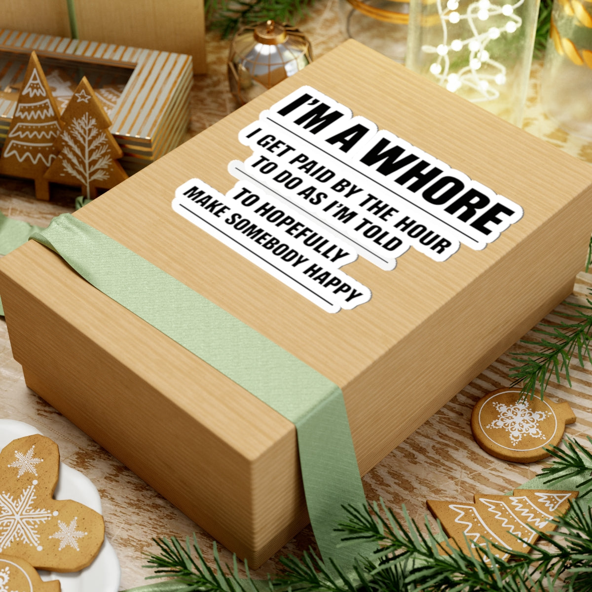 Kiss-Cut Sticker — "I'M A WHORE" Funny Provocative Quote Sticker (Laptop, Planner, Gag Gift)