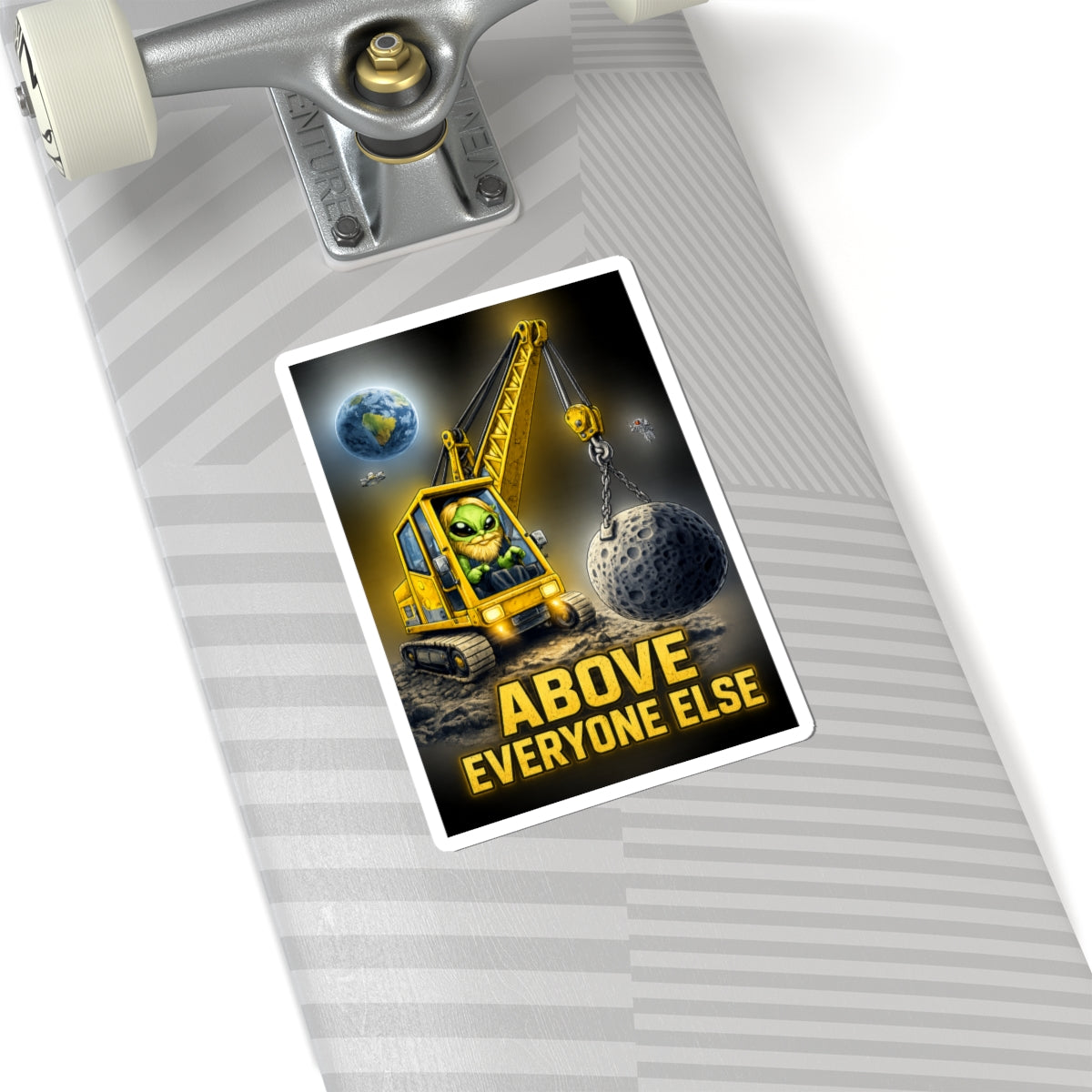 Alien Crane Sticker — "Above Everyone Else" Vinyl Laptop Decal