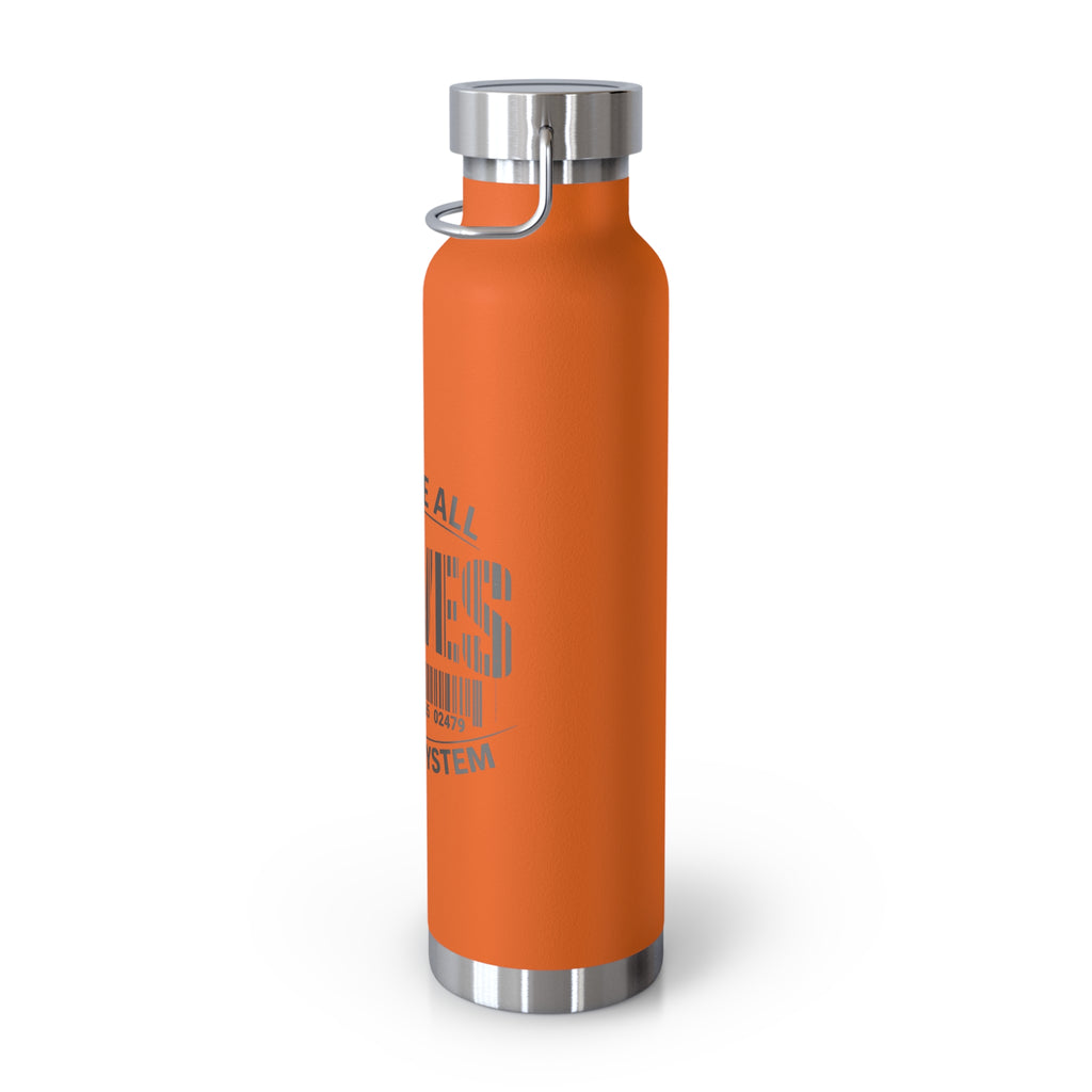 Insulated 22oz Copper Bottle — 'We Are All Slaves to the System' Graphic