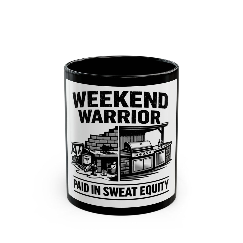 Weekend Warrior Mug — "Paid in Sweat Equity" Barbecue & DIY Gift