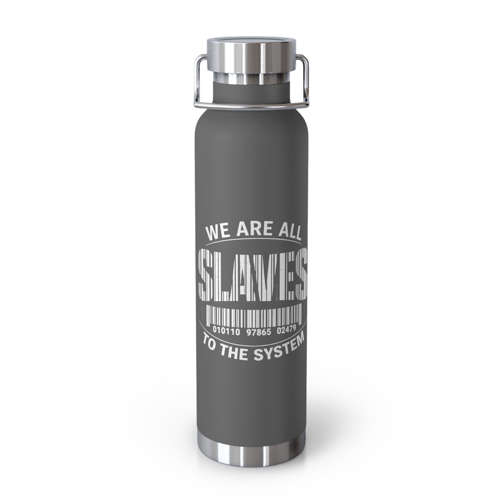 22oz Insulated Bottle — "We Are All Slaves to the System" Red Stainless Vacuum