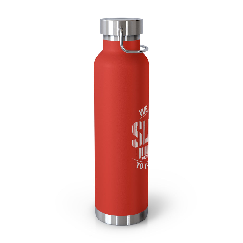 22oz Insulated Bottle — "We Are All Slaves to the System" Red Stainless Vacuum