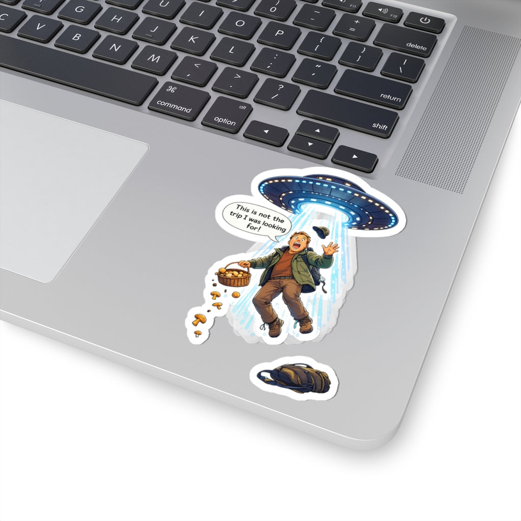 UFO Abduction Sticker — "This is not the trip I was looking for!" Kiss-Cut Laptop Decal