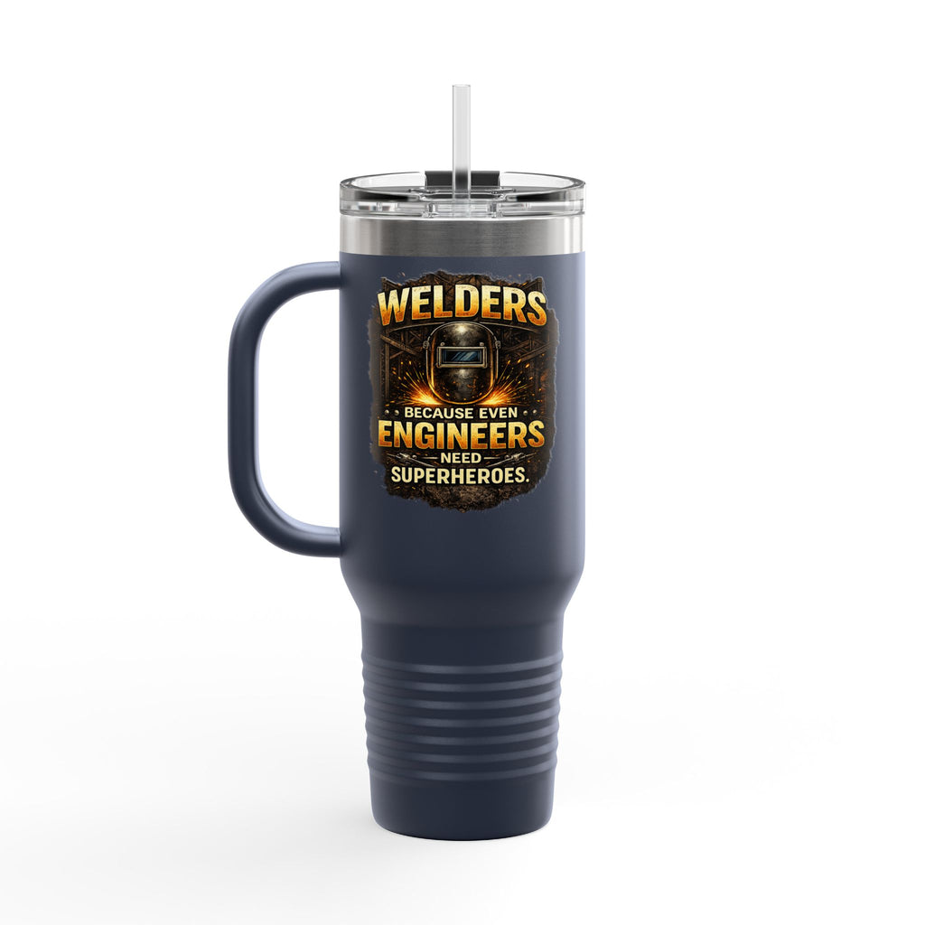 Welders 40oz Insulated Travel Mug – “Because Even Engineers Need Superheroes”